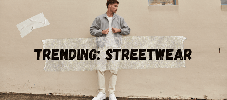 Trending: Streetwear